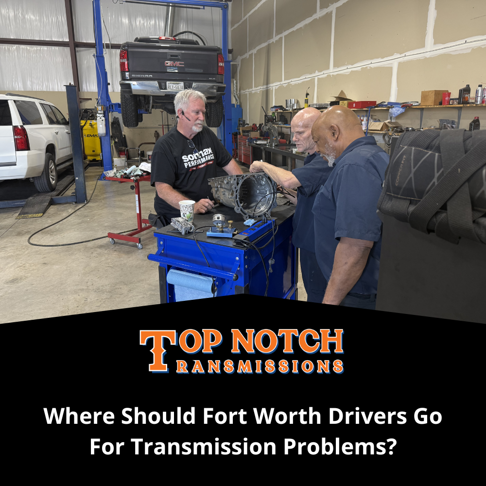 where to go to fix transmission in fort worth